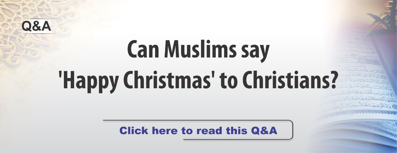Christmas is celebrated annually to remember the birth of jesus christ. Can Muslims Say Happy Christmas To Christians