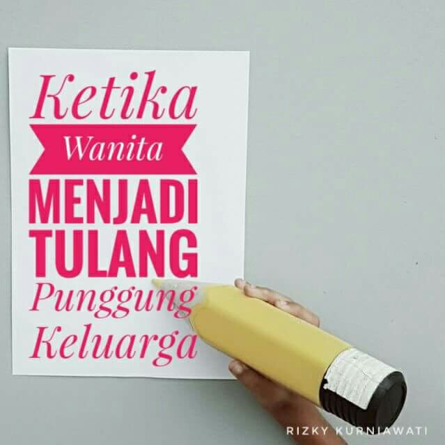 Siapa bilang wanita tak bisa jadi tulang punggung keluarga? Ketika Wanita Menjadi Tulang Punggung Keluarga Ummigirisa