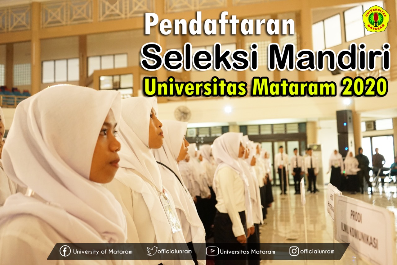 Tes Mandiri Unram Dibuka Catat Tanggal Dan Persyaratannya Universitas Mataram