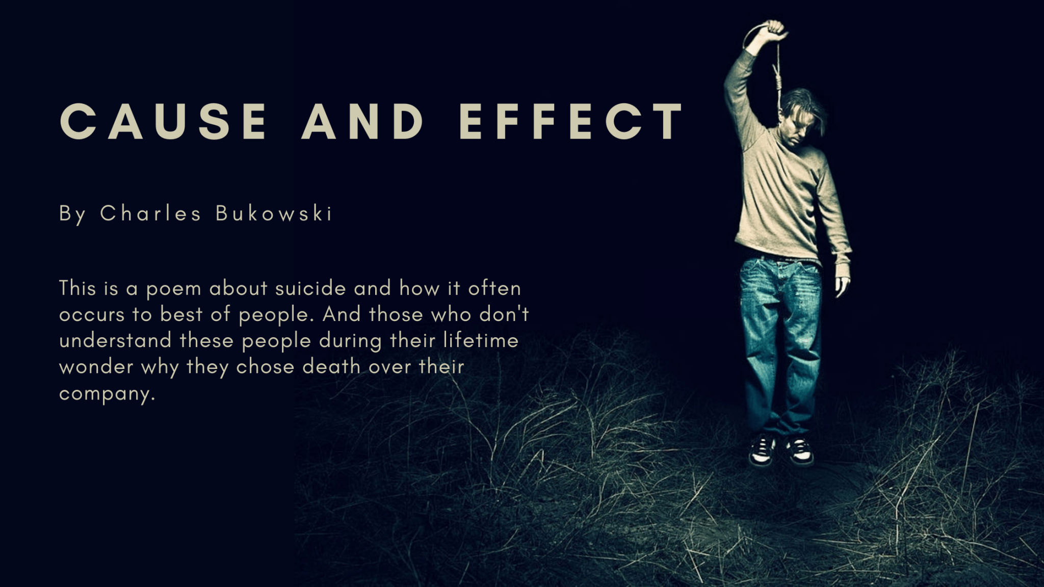 All of charles bukowski poems. Cause And Effect A Poem By Charles Bukowski At Updivine