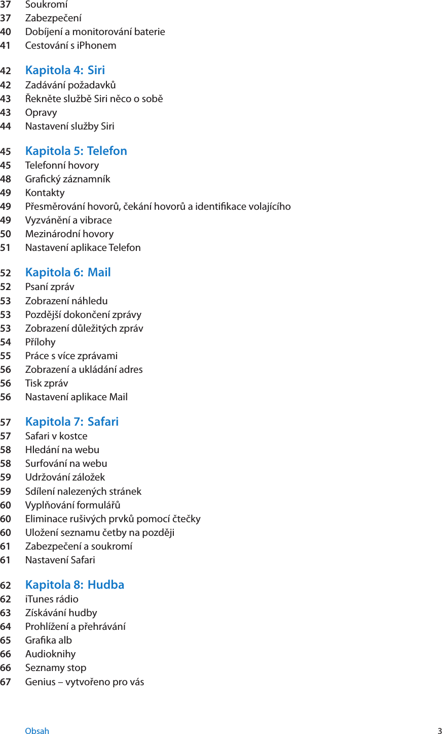 Apple Iphone4 Iphone Uzivatelska Prirucka User Manual I Phone Uzivatelskaprirucka Prosoftwarei Os7 1 Ios7 Uzivatelska Prirucka
