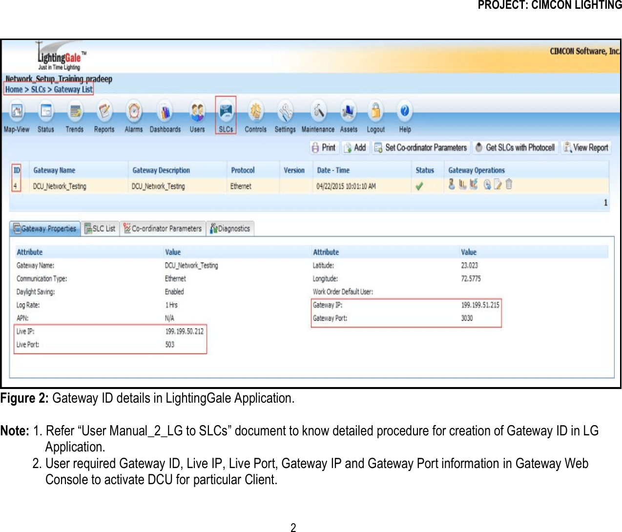 If the commlink status indicator is now flashing green at 5 second. User Manual Lightinggale Web Based Scada Application 5 Comm Link Bw Dcu And Lg System