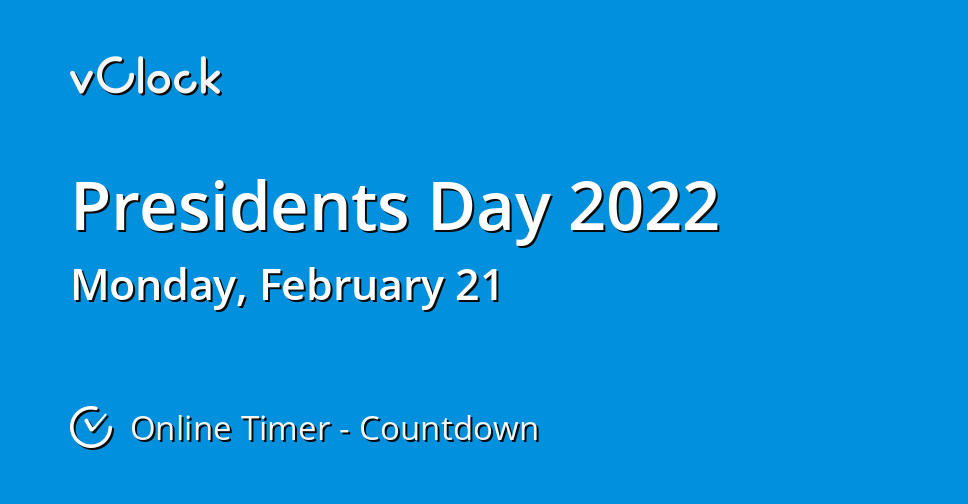 Presidents Day 2022 Banks Open USA Presidents Day
