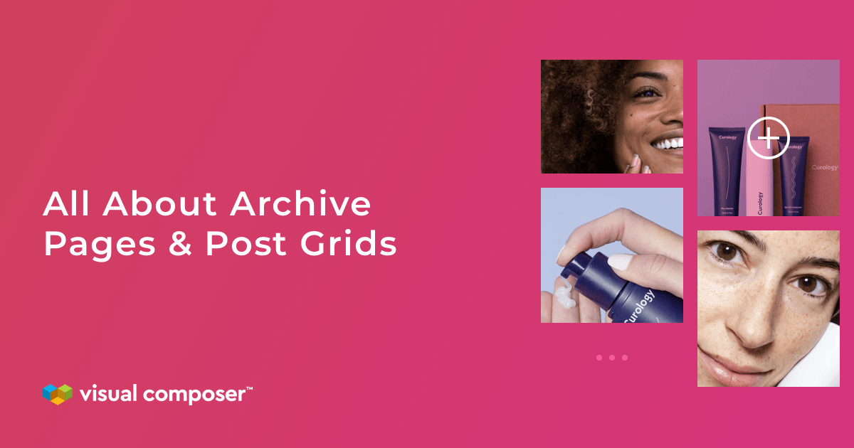 Looking for a plugin to display popular posts on your wordpress blog? Wordpress Archive Page And Post Grid Explained Visual Composer Website Builder