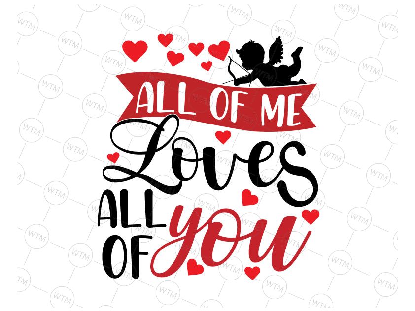 Valentine svg one loved counselor svg png jpeg dxf / commercial cut file. All Of Me Loves All Of You Svg Valentines Day Svg Cute Valentine Svg Funny Valentines Svg Valentines Day Svg Love Gift Vectorency
