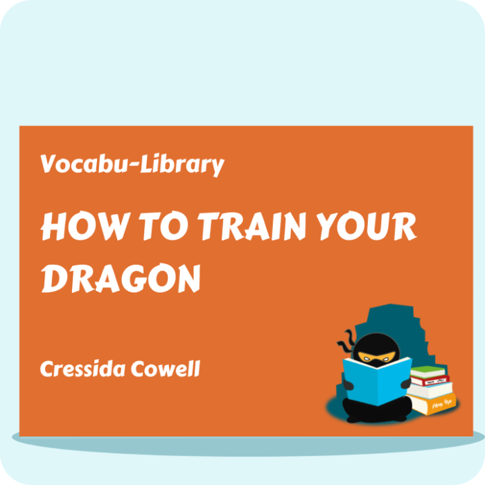 How to Train Your Dragon – Vocabulary Ninja How to Train Your Dragon – Vocabulary Ninja