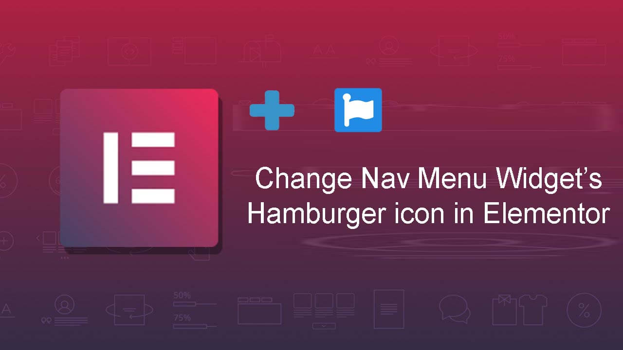 Changing Hamburger Menu Icon Of Elementor Voidcoders