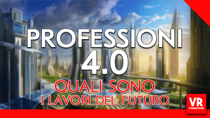 Professioni 4.0: Quali Sono I Lavori Del Futuro? » Vrformazione.it 381_x_678_png