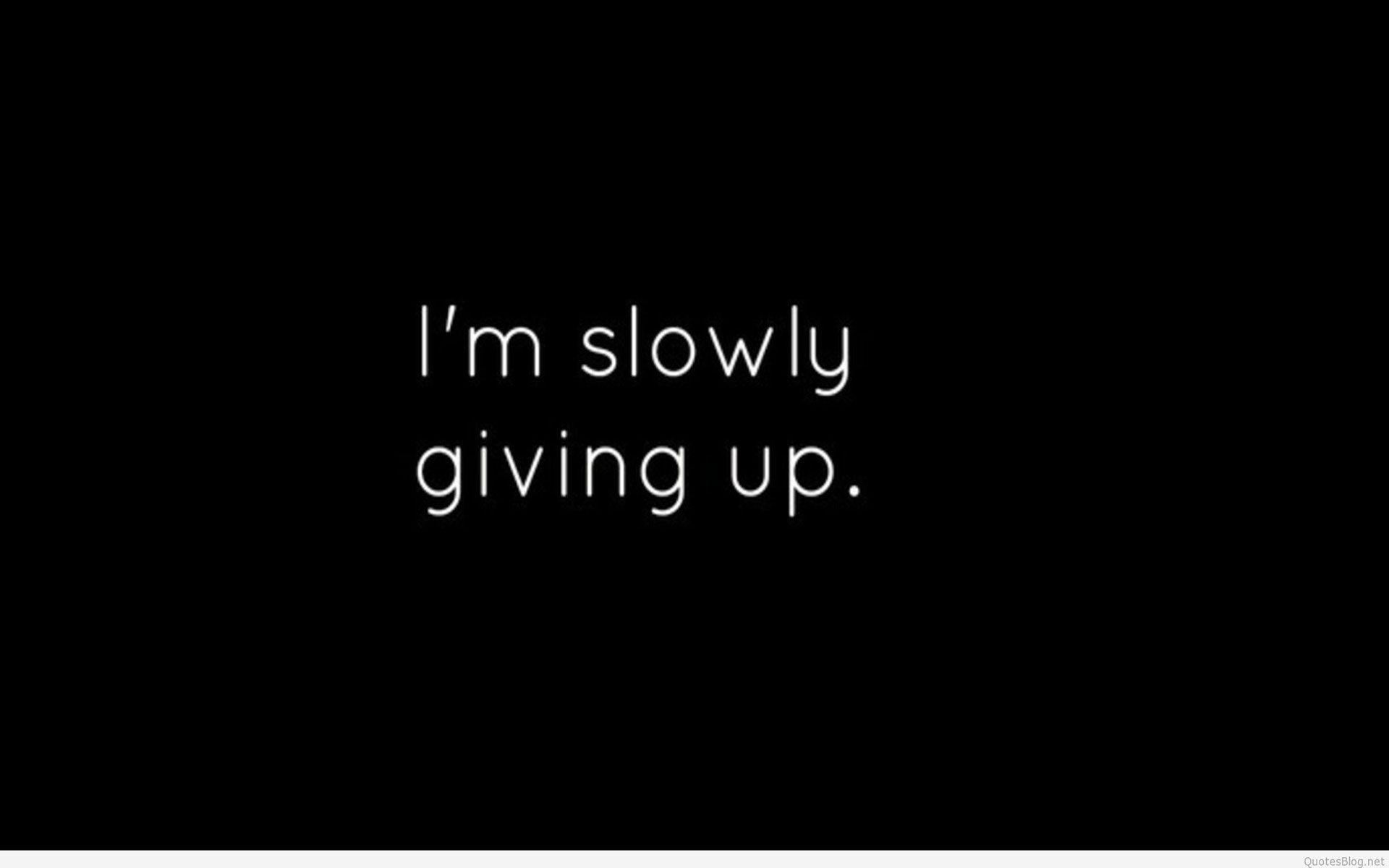 I quit discussing how i felt since i knew nobody minded at any rate. Depressing Quotes Wallpapers Top Free Depressing Quotes Backgrounds Wallpaperaccess