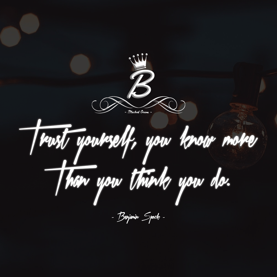 Yourself believe quotes inspirational quote sayings life saying motivation black believe yourself praying new . Trust Yourself You Know More Then You Think You Do Wallpaper Cave