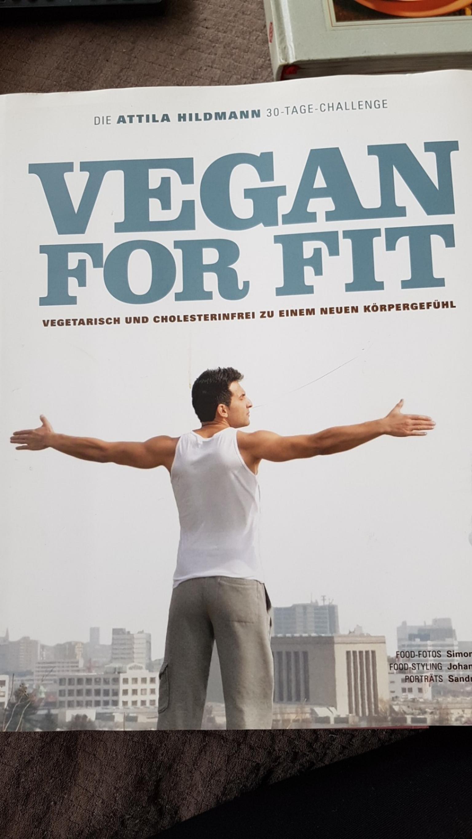 Kostenlose lieferung für viele artikel! Vegan For Fit Attila Hildmann In 75417 Muhlacker For 10 00 For Sale Shpock