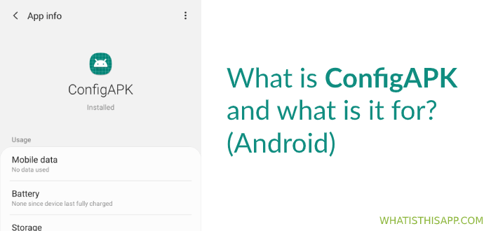 What is ConfigAPK and what is it for? (Android)