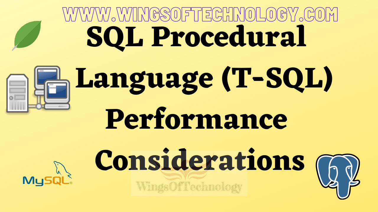 SQL Procedural Language (T-SQL) Performance Considerations - Wings Of ...