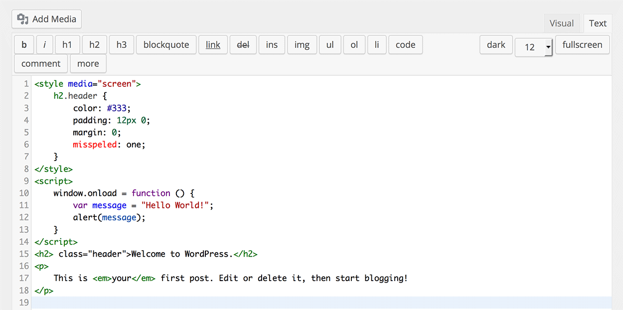 If you're not interested in learning to code, but you're ready to build a website, consider using one of these six. How To Show Html Syntax Highlighting Within Wordpress Text Editor