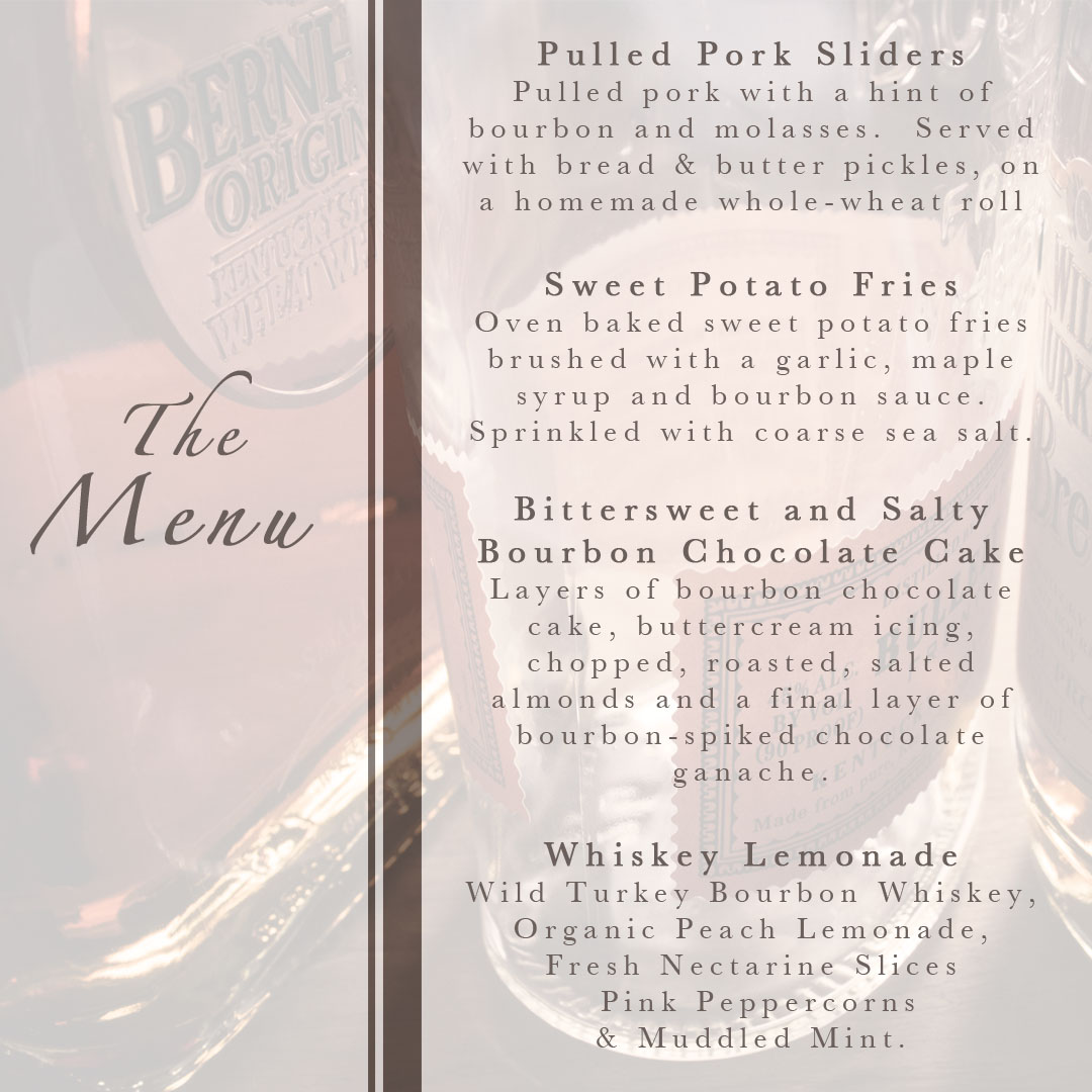 Bittersweet Bourbon Heritage Month (A Bourbon Themed Meal) With The