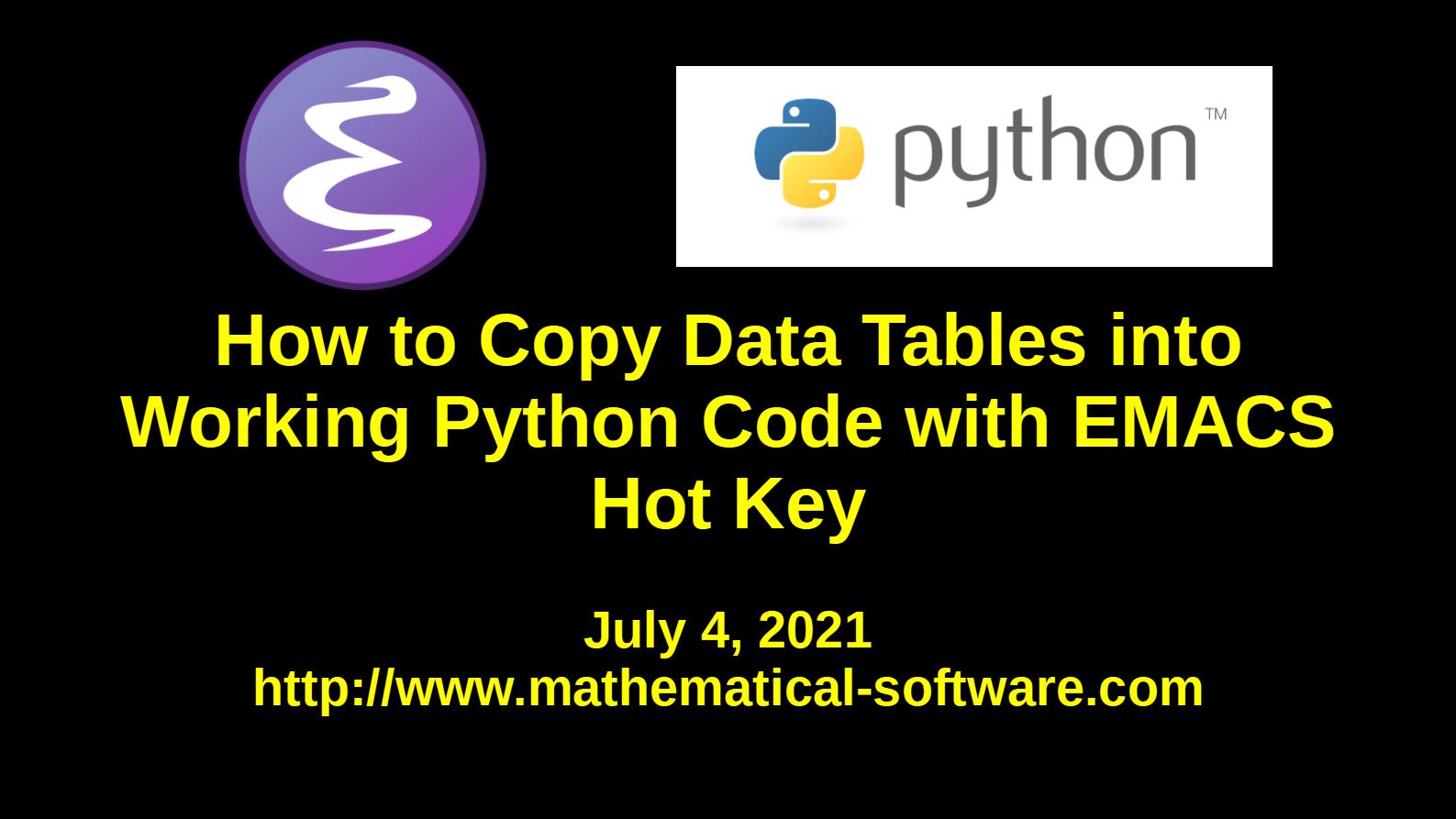 [Video] How to Copy Data Tables into Working Python Code with EMACS Hotkey Mathematical Software