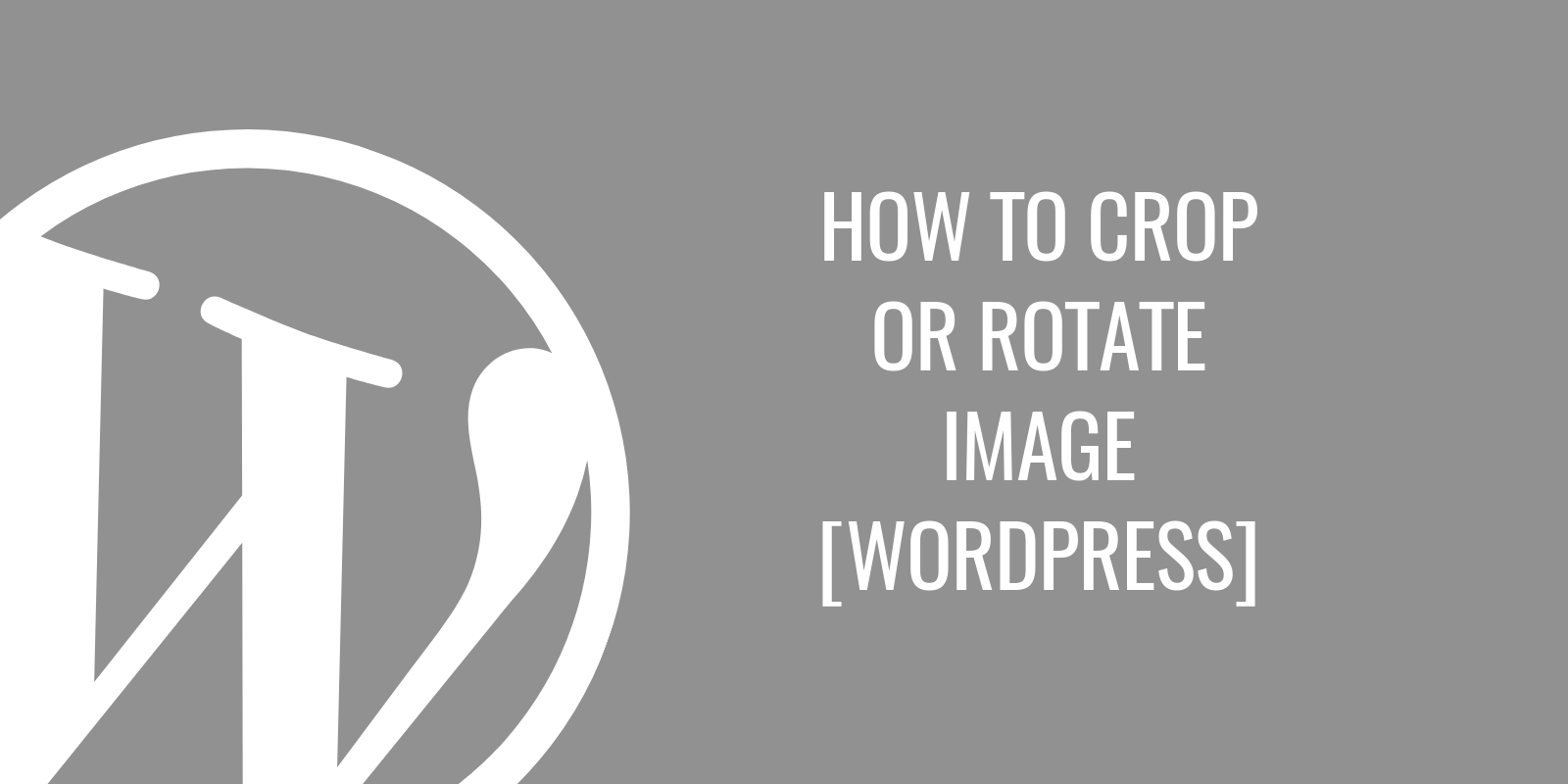 And if that intermediary is not . How To Crop Rotate Or Shrink Image In Wordpress Jurosko Com