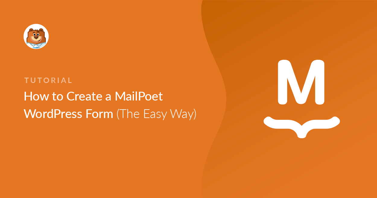 Set up an email list · step 3: How To Create A Mailpoet Wordpress Form The Easy Way