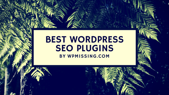 It is powerful, offers tremendous value, has meticulous support, and is . 30 Best Wordpress Seo Plugins To Improve Seo Rankings 2021 Update Wp Missing