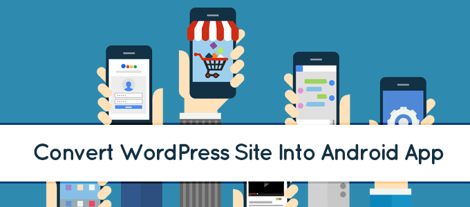 Let's build an android and ios app for your wordppress blog in less than 1 hour. 10 Best Plugins To Convert WordPress Site Into Awesome Android App | WPVKP