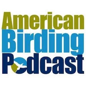 American Birding Podcast - American Birding Association