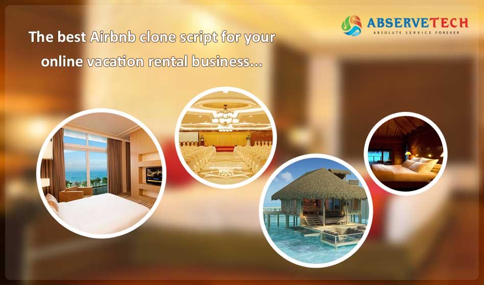 The Best Airbnb Clone Script for Your Online Vacation