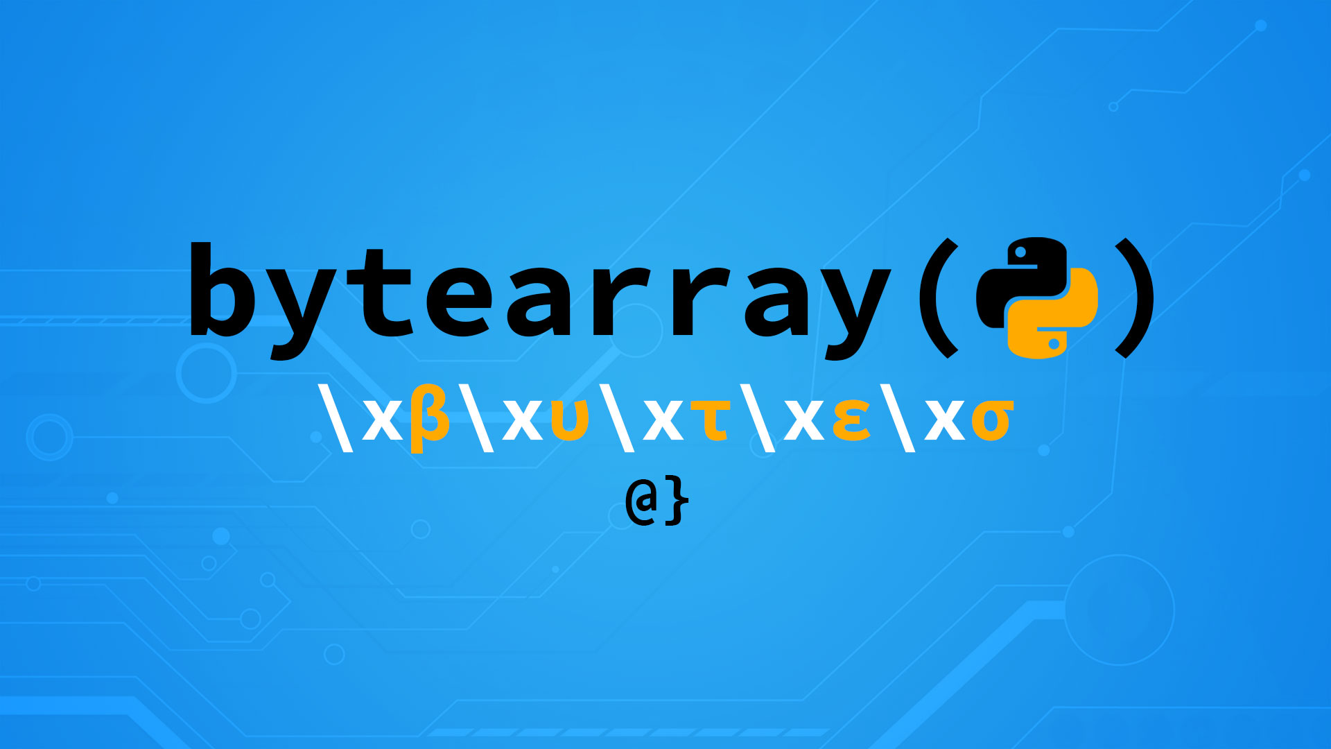 Python bytearray(): Manipulating Low-Level Data Efficiently - αlphαrithms