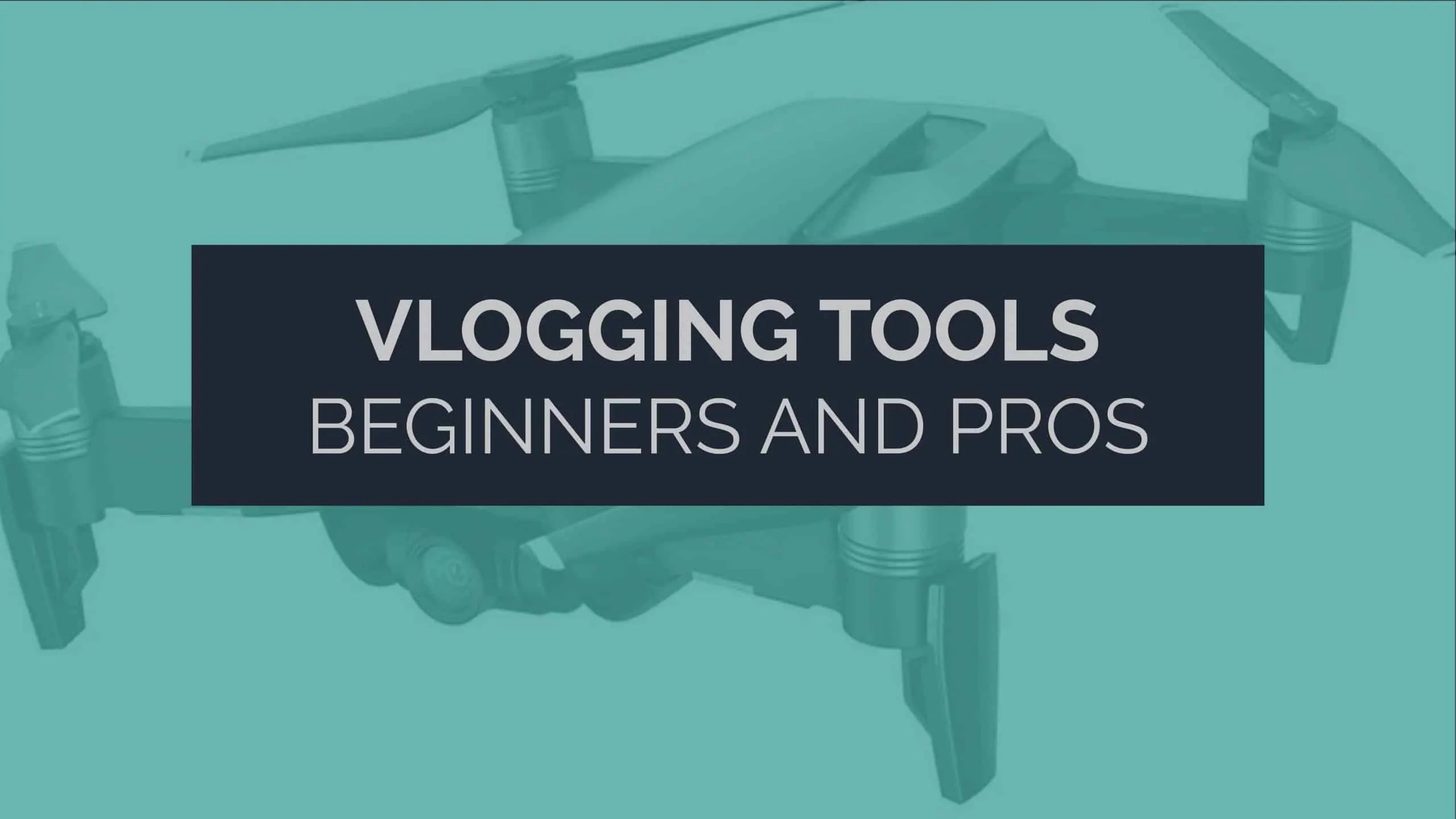 Vlogging tools for every type of vlogger [FULL GEAR LISTS]