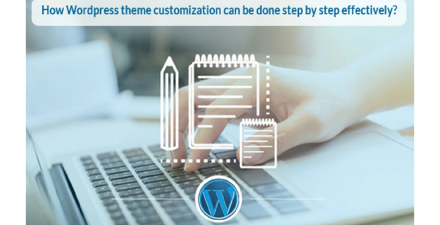 Creating custom themes for your website, themes provide the basic structure how your website design would look like. How WordPress Theme Customization Can Be Done Step By Step Effectively? | ArticleCube