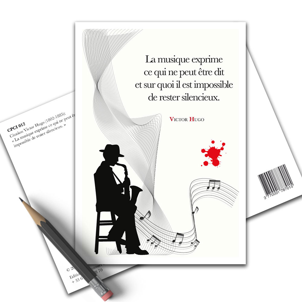 Music expresses that which cannot be said and on which it is impossible to be silent. image 1: Carte Postale Citation Victor Hugo La Musique Cpci 012