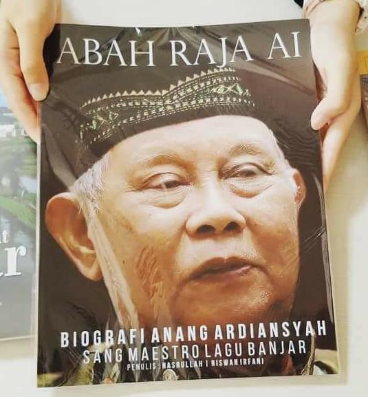 Anang ardiansyahhari panas manggantangmatahari manggantang panasnya manggantangrasa rakai . Kisah Abadi Sang Maestro Lagu Banjar Lewat Buku Abah Raja Ai Barito Post