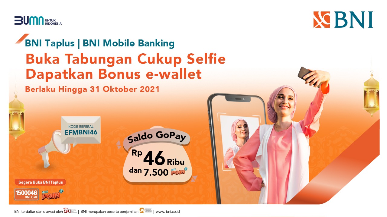 Pembukaan Rekening Tabungan Digital BNI Cukup Selfie Aja di BNI Mobile  Banking. #GaPakeNanti - Promo | BNI