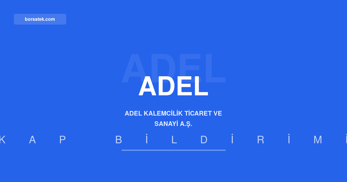 Adel Kalemcilik'te hasılat yüzde 47 arttı, net zarar 52,2 milyon TL'ye geriledi Borsatek