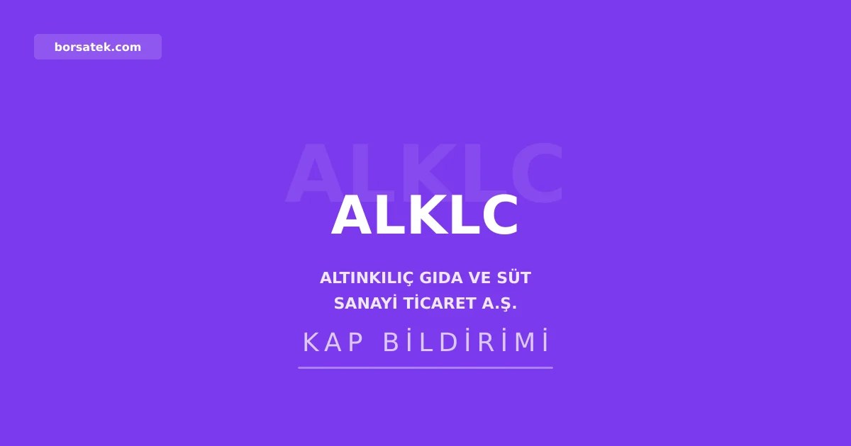 Altınkılıç Gıda'nın 2026 dönemi bağımsız denetçisi Eren Bağımsız Denetim oldu Borsatek