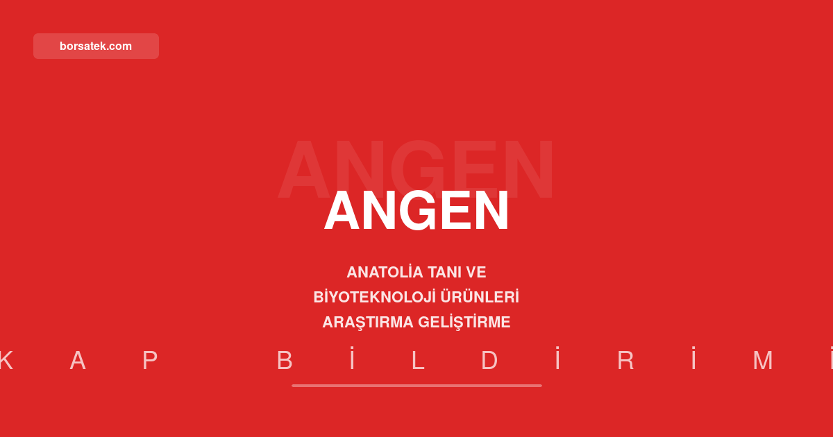 Anatolia Tanı ve Biyoteknoloji'den 2025 yılı kar dağıtımı yapılmayacak Borsatek