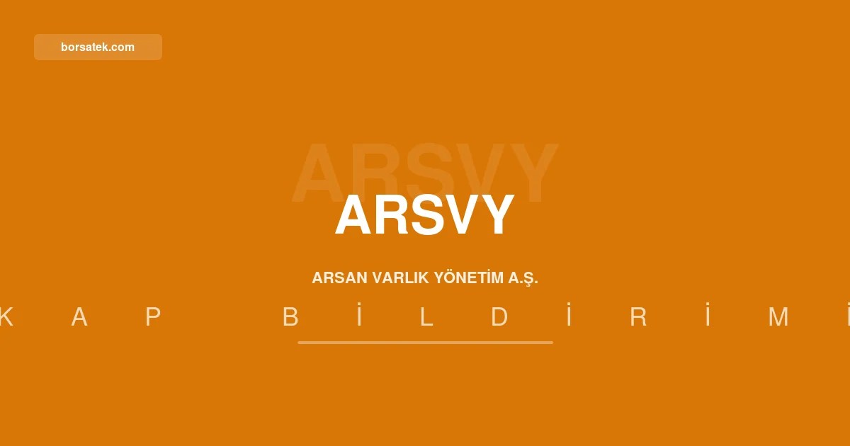 Arsan Varlฤฑk Yรถnetim 1,4 milyar TL'lik borรงlanma aracฤฑ ihracฤฑ iรงin SPK'ya baลvurdu Borsatek