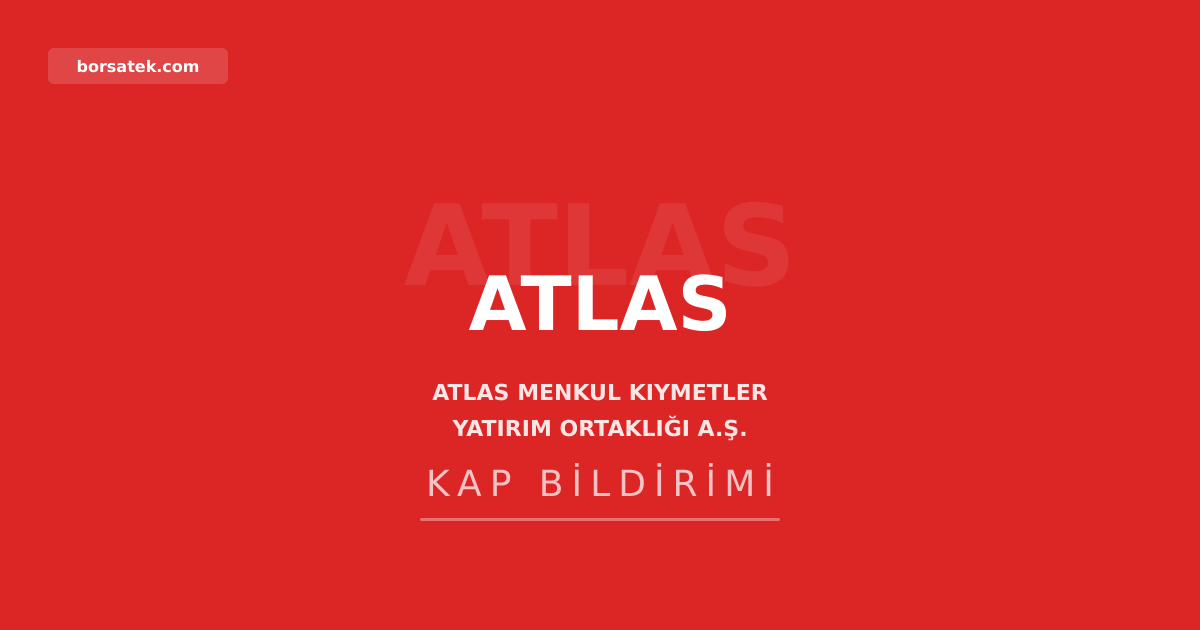 ATLAS'tan haftalฤฑk portfรถy raporu Borsatek