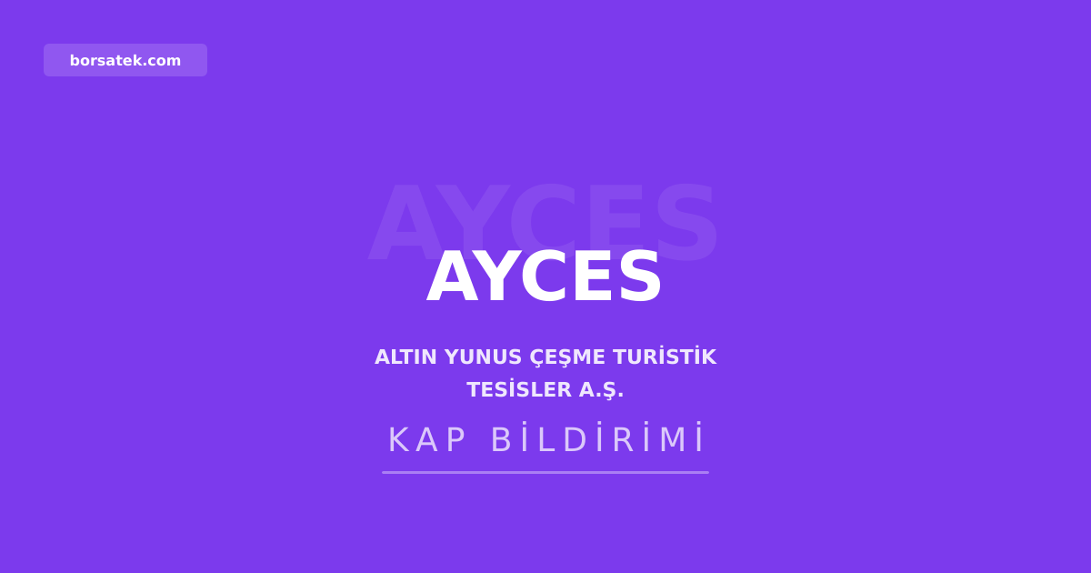 AYCES.E hissesi iรงin devre kesici uygulandฤฑ Borsatek