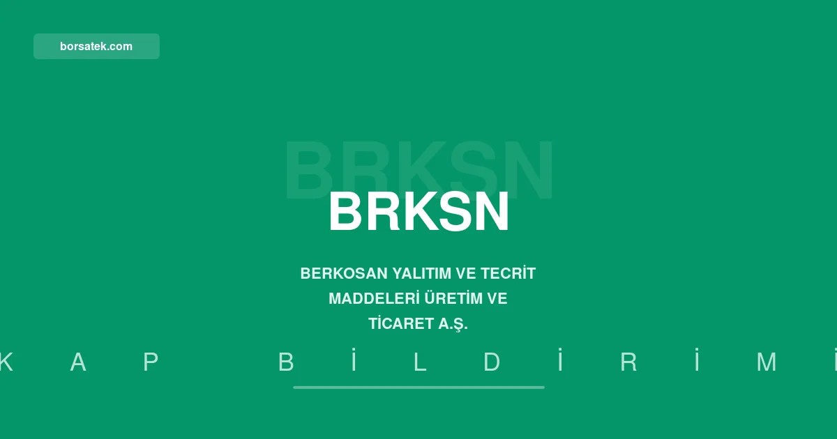 Berkosan 2025 yฤฑlฤฑ olaฤan genel kurul toplantฤฑsฤฑnฤฑ gerรงekleลtirdi Borsatek