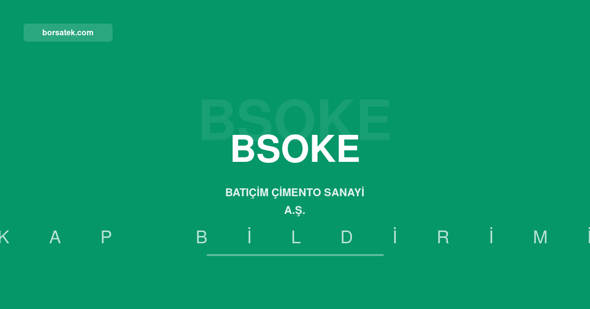 Batısöke Çimento'nun A Grubu özel genel kurulu tescil edilmedi Borsatek