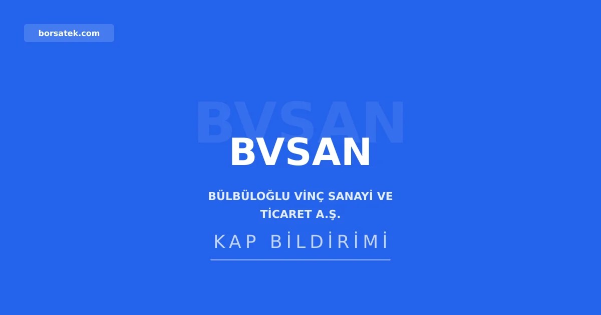 Bรผlbรผloฤlu Vinรง'in 2026 dรถnemi baฤฤฑmsฤฑz denetรงisi Tesla Baฤฤฑmsฤฑz Denetim oldu Borsatek