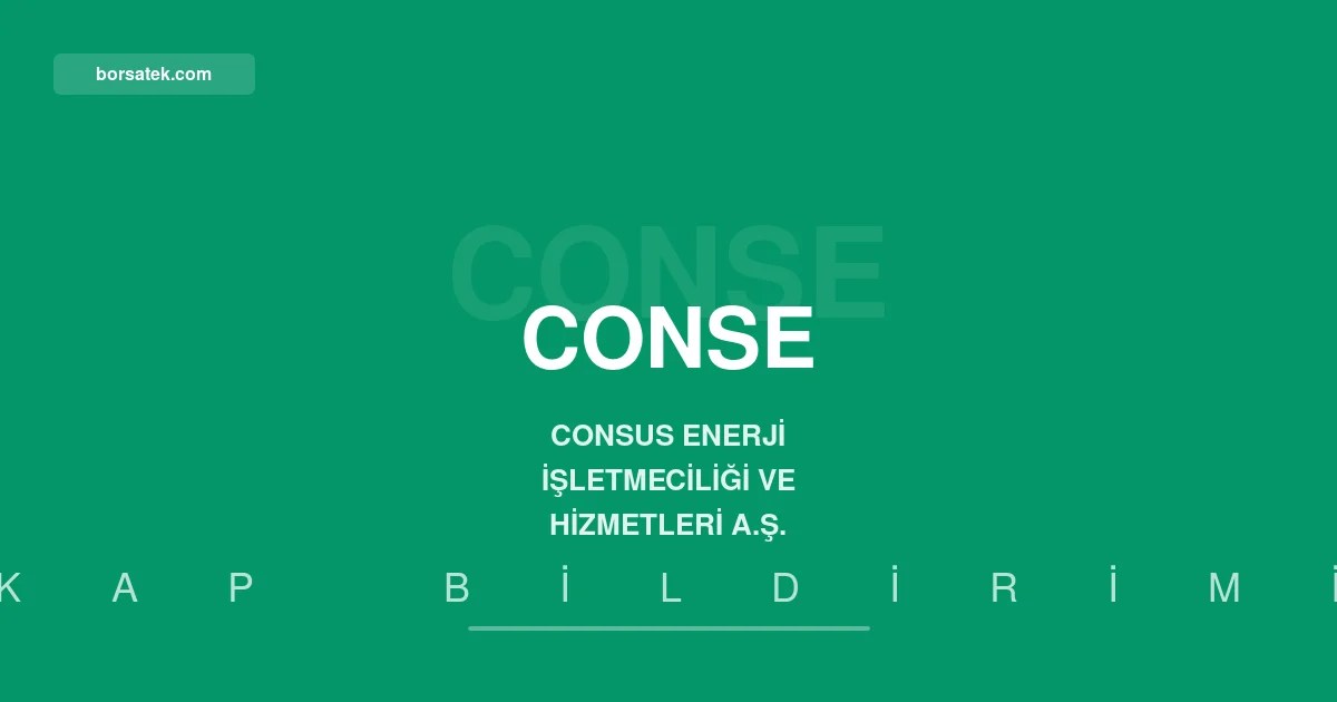 Consus Enerji 2026 ilk yarฤฑ faaliyet raporunu yayฤฑmladฤฑ Borsatek