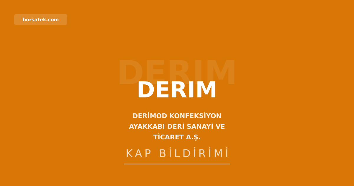 Derimod 2025 yฤฑlฤฑ karฤฑnฤฑ daฤฤฑtmama kararฤฑ aldฤฑ Borsatek