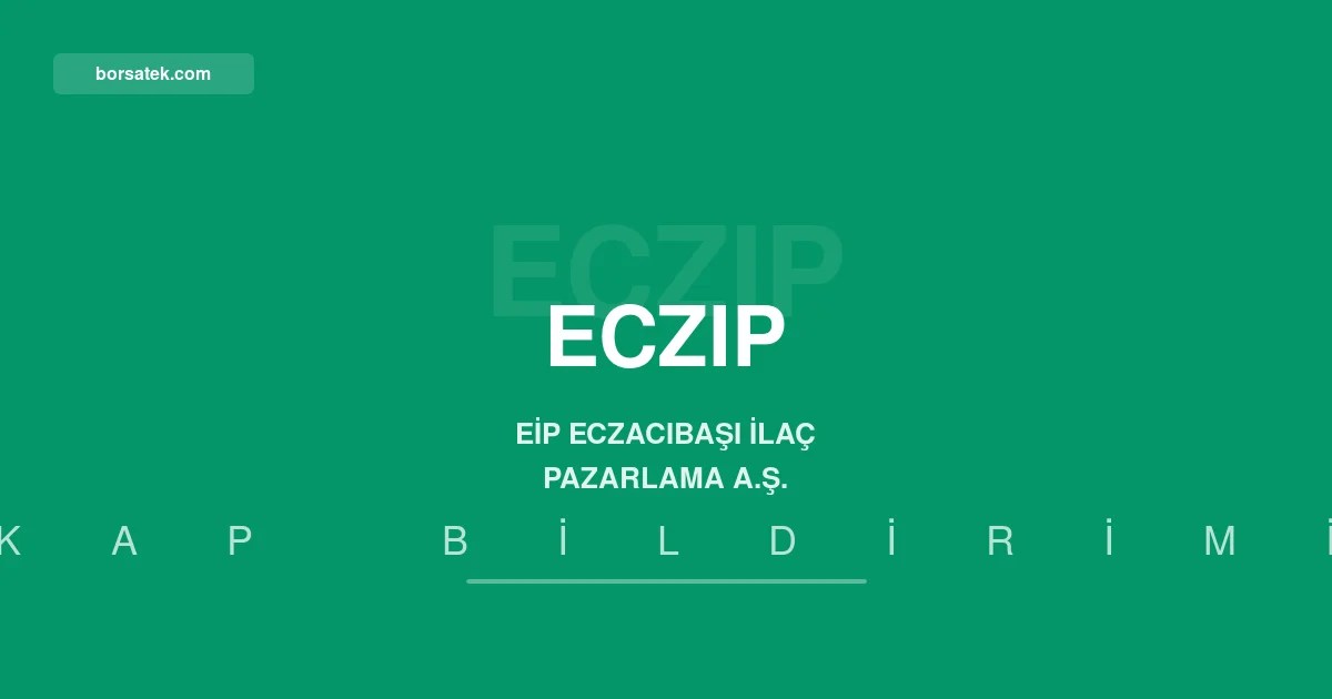 Eczacฤฑbaลฤฑ ฤฐlaรง Pazarlama 2026 ilk yarฤฑ faaliyet raporunu aรงฤฑkladฤฑ Borsatek