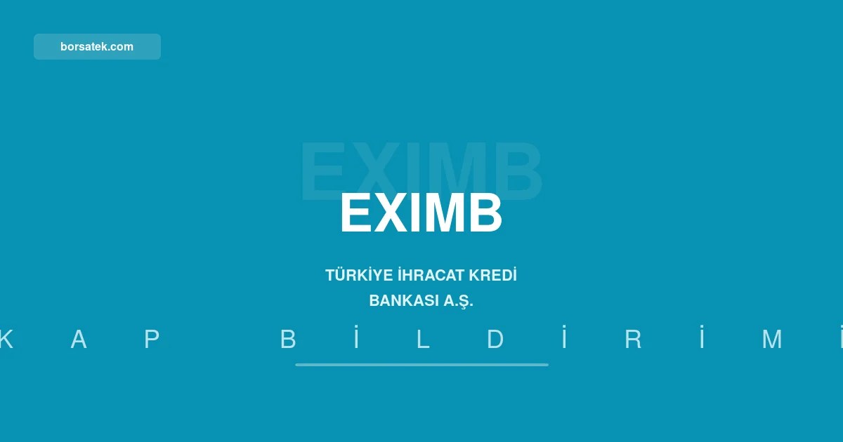 Türkiye İhracat Kredi Bankası'nın esas sözleşmesi güncellendi Borsatek