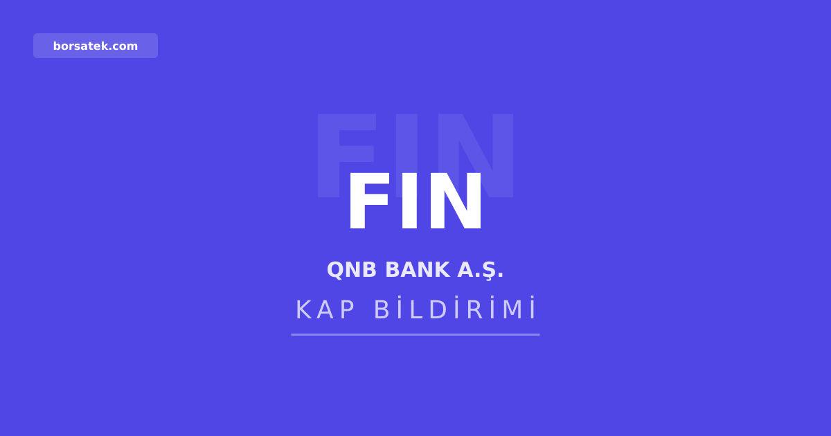 QNB Bank'ın 1 milyar dolarlık yeşil tahvil programı yenilendi Borsatek