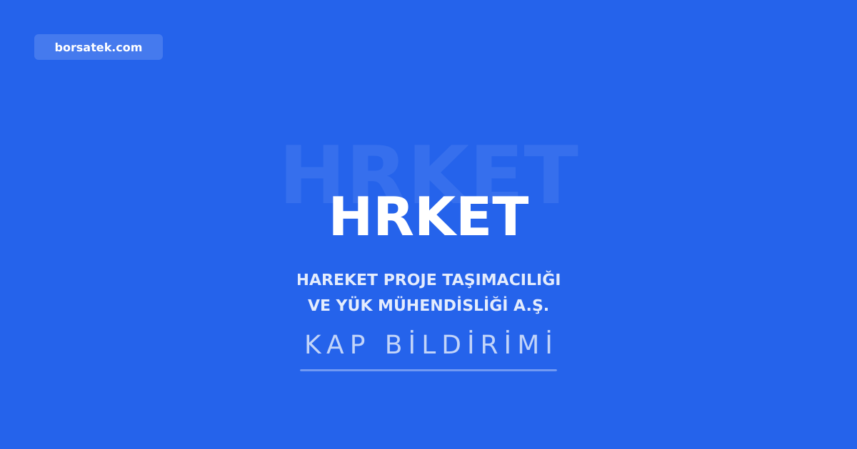 Hareket Proje'nin 2025 olağan genel kurul kararları tescil edildi Borsatek