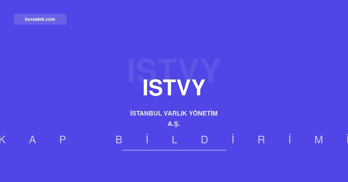 ฤฐstanbul Varlฤฑk Yรถnetim'in toplam varlฤฑklarฤฑ 3 milyar TL'yi aลtฤฑ, net kรขr 125,9 milyon TL oldu Borsatek