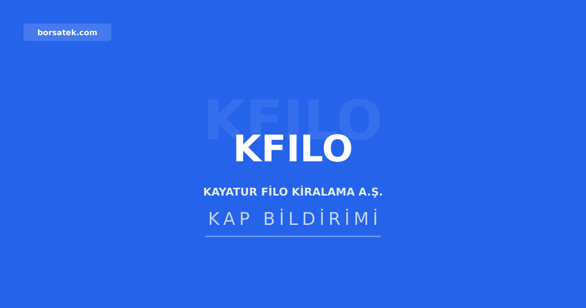 KFILO 200 milyon TL'lik tahvilinin anapara ve faiz ödemesini tamamladı Borsatek