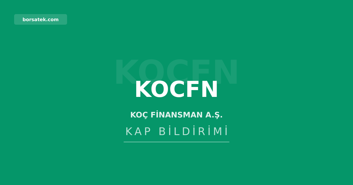 Koç Finansman'dan 650 milyon TL borçlanma aracı ihraç onayı Borsatek